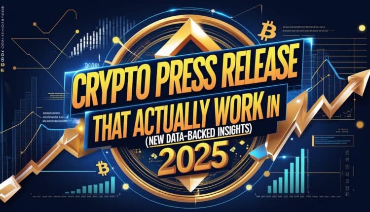 Futuristic digital poster with glowing charts and graphs showcasing the title: "Crypto Press Release That Actually Work in 2025 (New Data-Backed Insights)." Features a bold upward-trending arrow, Bitcoin symbols, and high-tech visual elements reflecting analytics and performance.