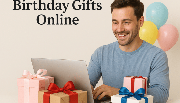 Birthday Gifts Online