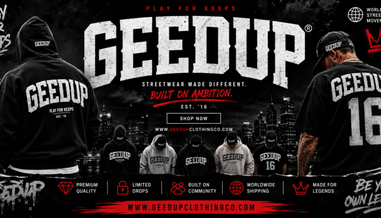 Key Pieces of a Geedup Wardrobe