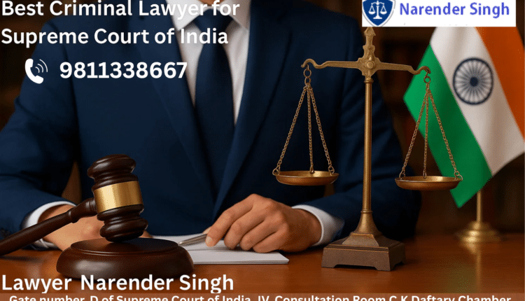 Best Criminal Lawyer for Supreme Court of India
