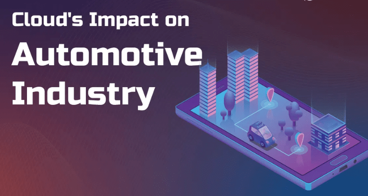 Cloud Computing is Reshaping the Automotive Industry