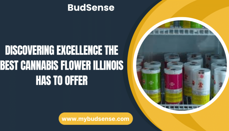 best cannabis flower Illinois