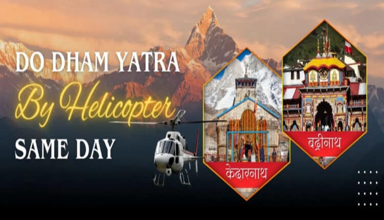 How to Prepare Spiritually and Physically for Do Dham Yatra by Helicopter